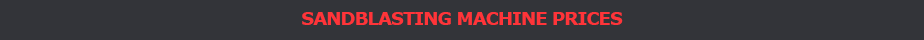 Sandblasting Machine Prices